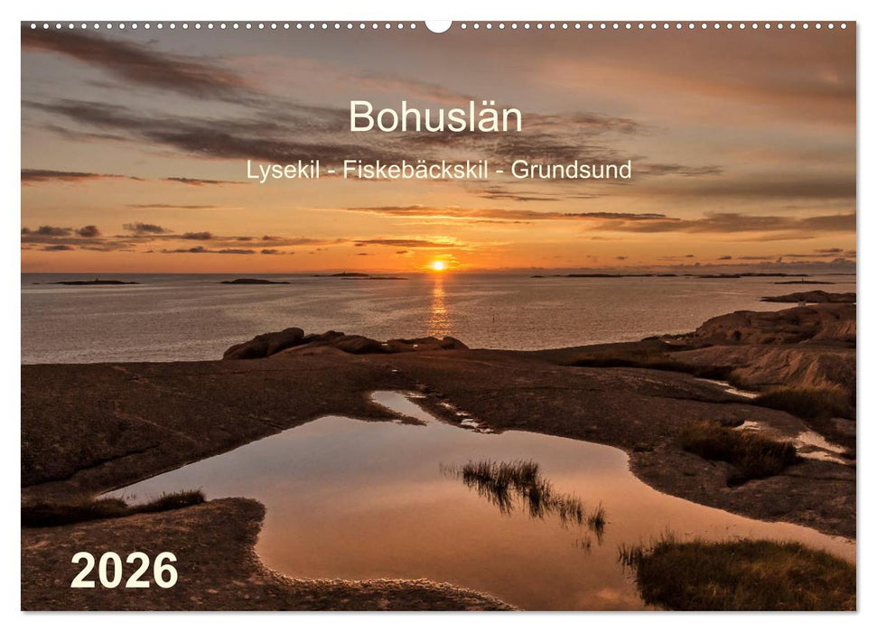 Bohuslän. Lysekil - Fiskebäckskil - Grundsund (CALVENDO Wandkalender 2026)
