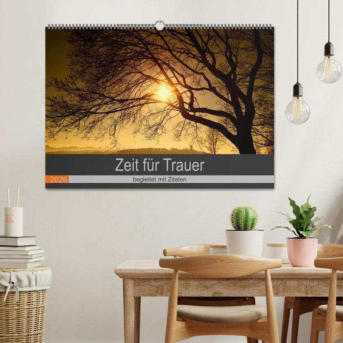 Zeit für Trauer - begleitet mit Zitaten (CALVENDO Wandkalender 2026)