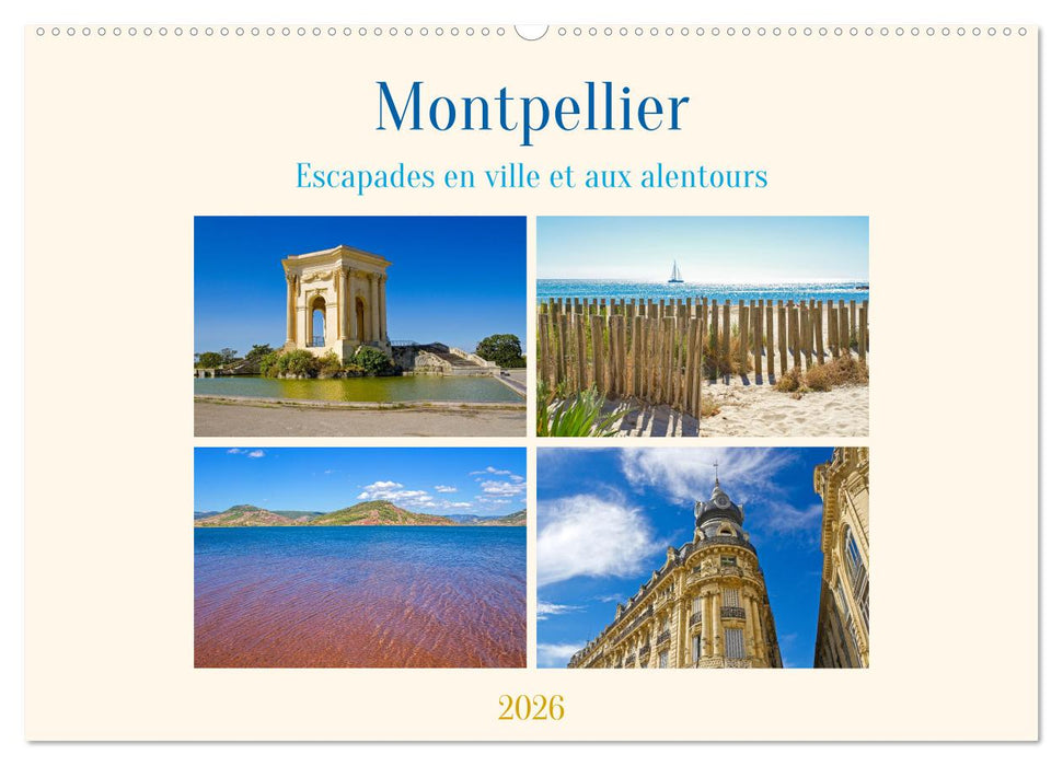 Montpellier - Escapades en ville et aux alentours (CALVENDO Calendrier mensuel 2026)