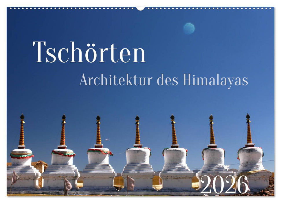 Tschörten, Architektur des Himalaya (CALVENDO Wandkalender 2026)