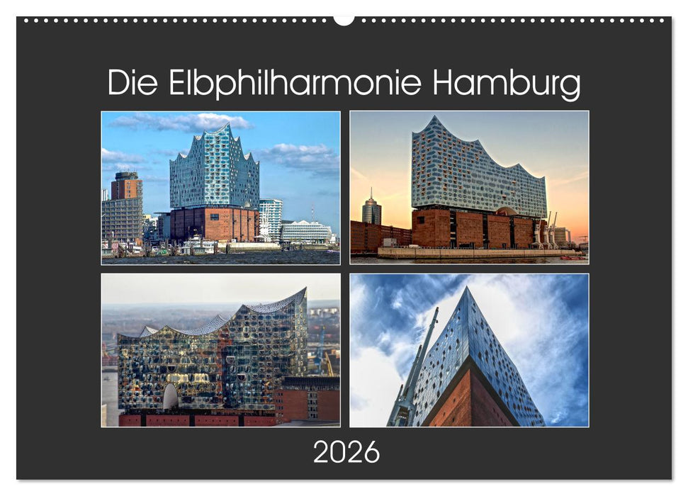 Die Elbphilharmonie Hamburg (CALVENDO Wandkalender 2026)