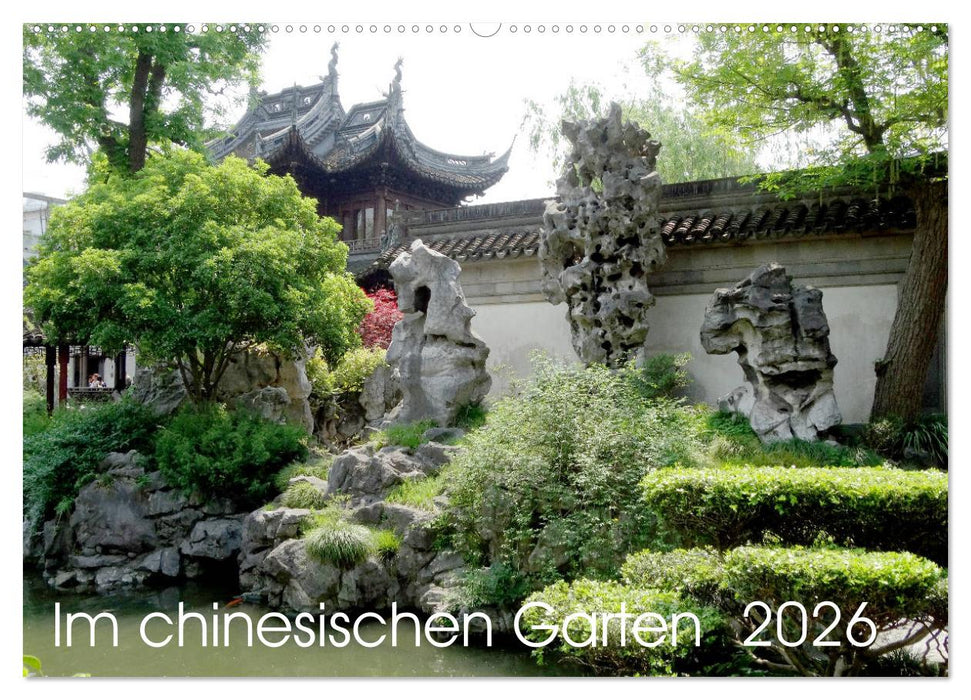 Im chinesischen Garten (CALVENDO Wandkalender 2026)