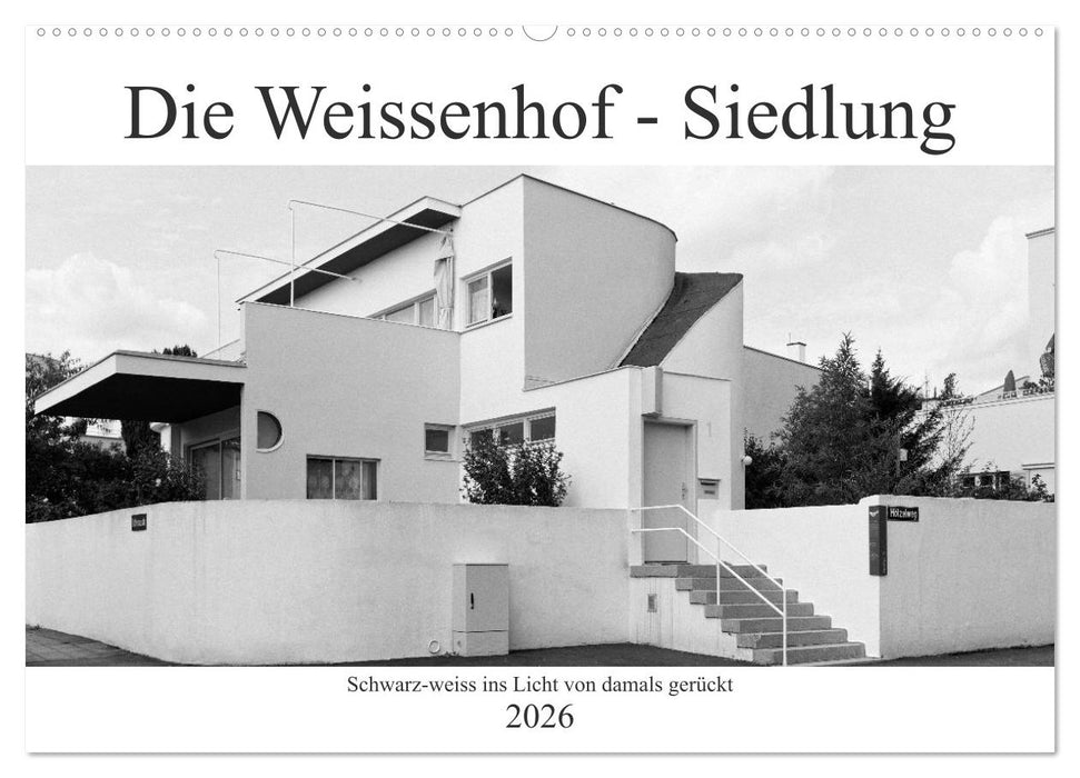 Die Weissenhof - Siedlung (CALVENDO Wandkalender 2026)