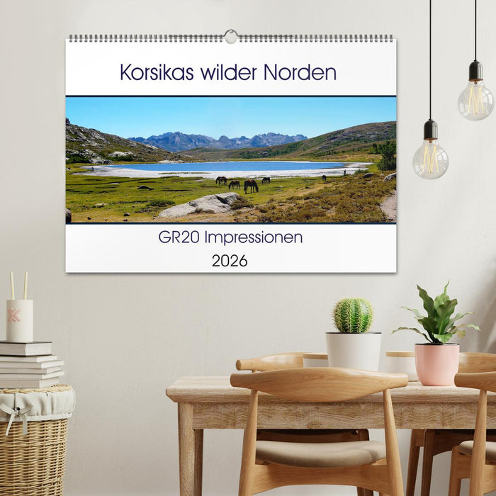 Korsikas wilder Norden. GR20 Impressionen (CALVENDO Wandkalender 2026)