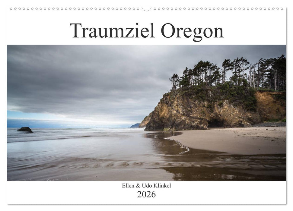 Traumziel Oregon (CALVENDO Wandkalender 2026)