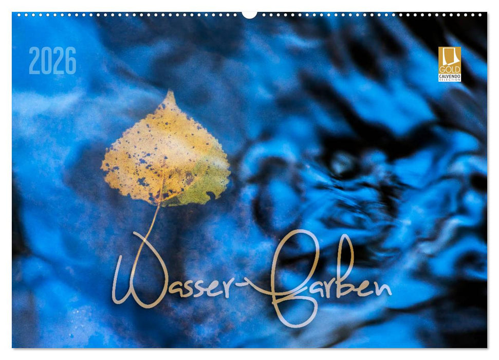 Wasser-Farben (CALVENDO Wandkalender 2026)