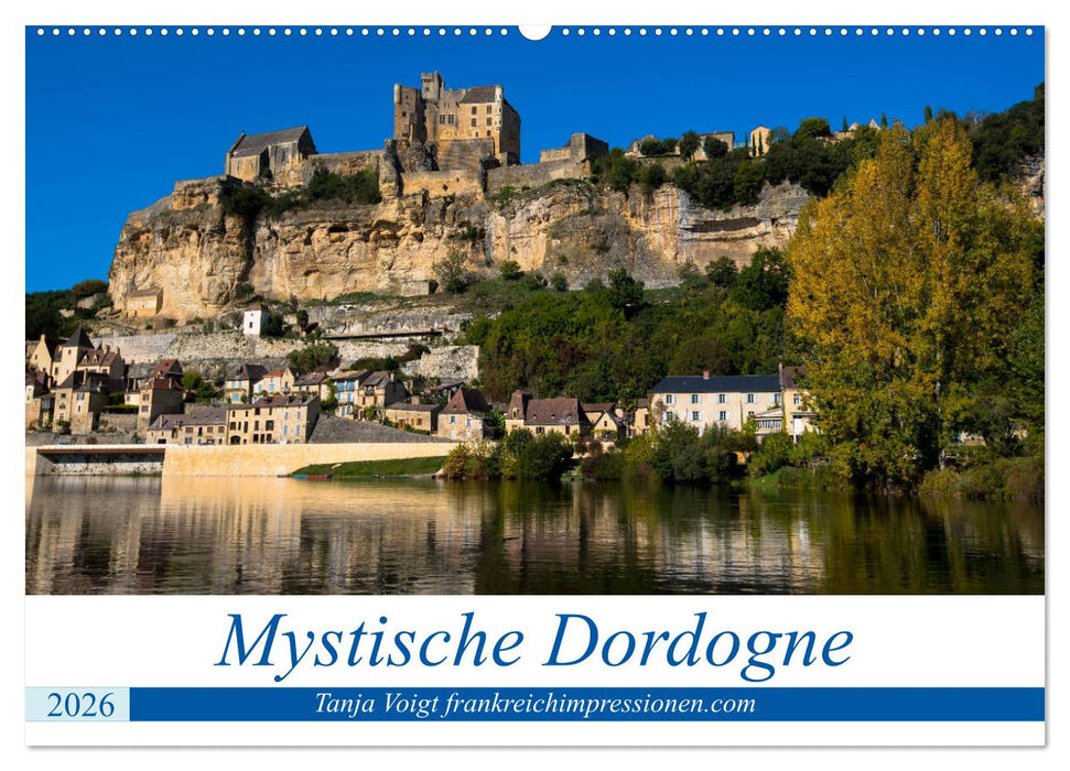 Mystische Dordogne (CALVENDO Wandkalender 2026)