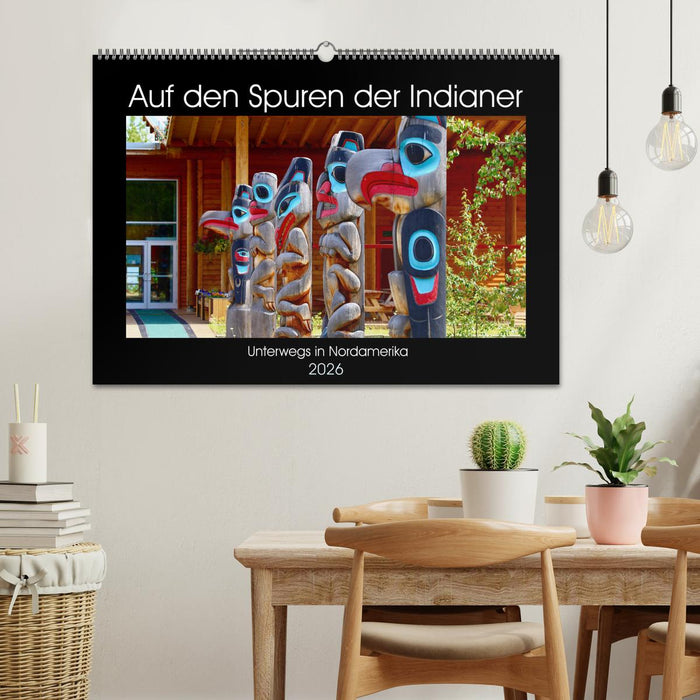Auf den Spuren der Indianer - Unterwegs in Nordamerika (CALVENDO Wandkalender 2026)