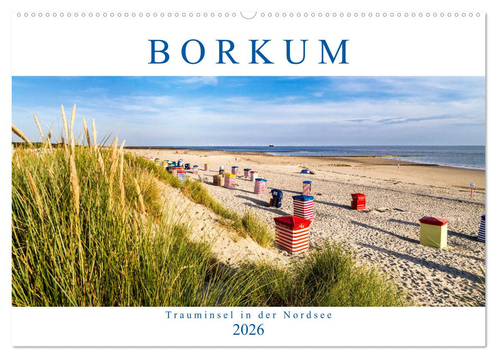 BORKUM Trauminsel in der Nordsee (CALVENDO Wandkalender 2026)