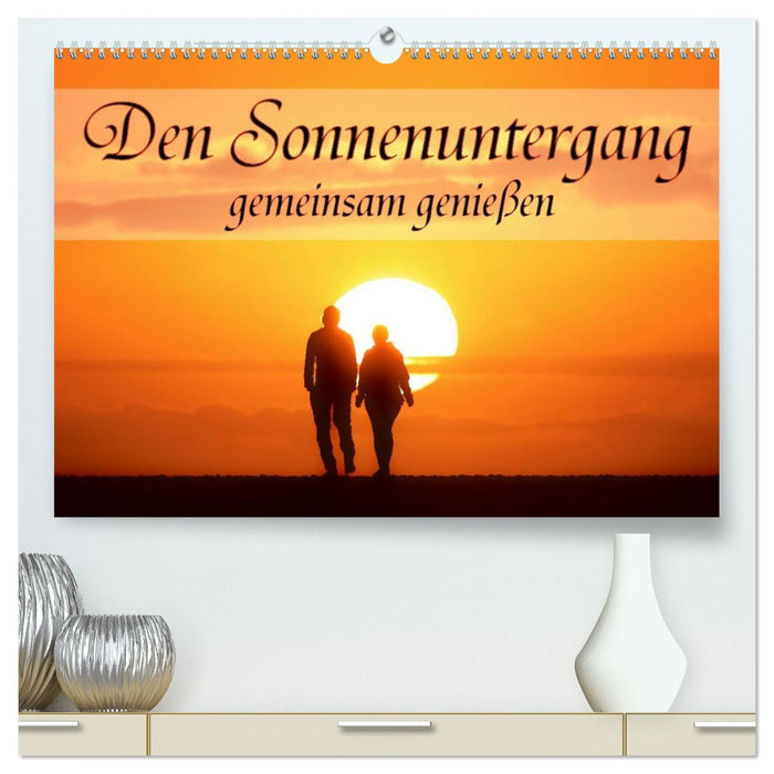 Den Sonnenuntergang gemeinsam genießen (CALVENDO Premium Wandkalender 2026)
