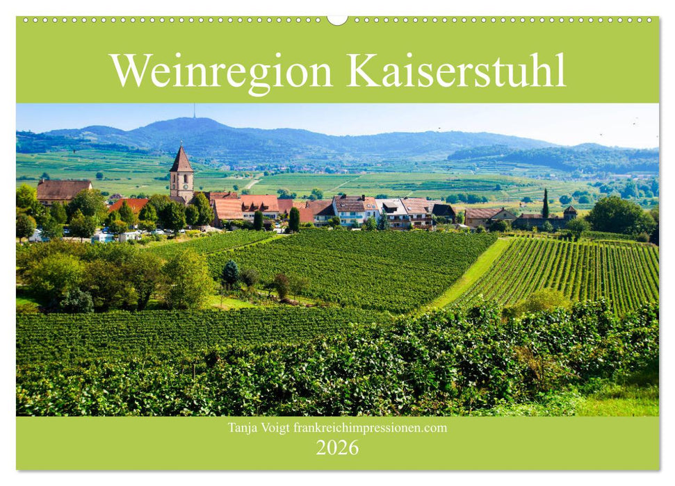 Weinregion Kaiserstuhl (CALVENDO Wandkalender 2026)