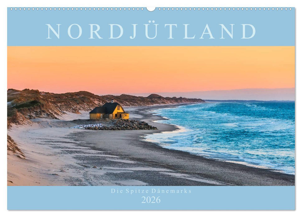 Nordjütland - die Spitze Dänemarks (CALVENDO Wandkalender 2026)