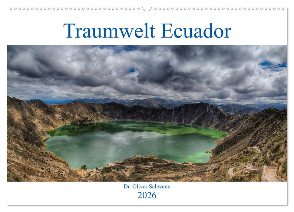Traumwelt Ecuador (CALVENDO Wandkalender 2026)