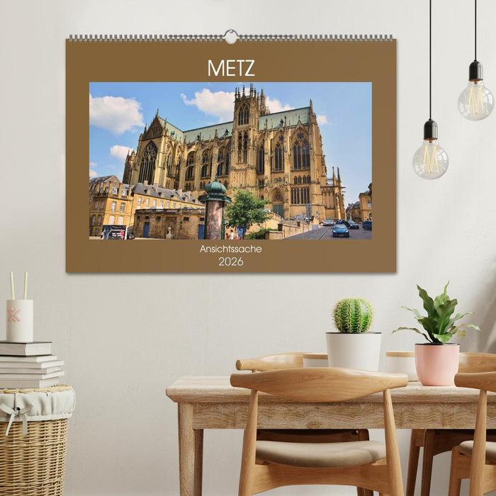 Metz - Ansichtssache (CALVENDO Wandkalender 2026)