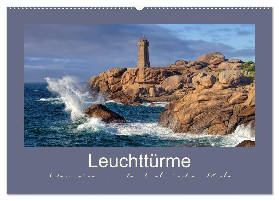 Leuchttürme - Wegweiser an der bretonischen Küste (CALVENDO Wandkalender 2026)