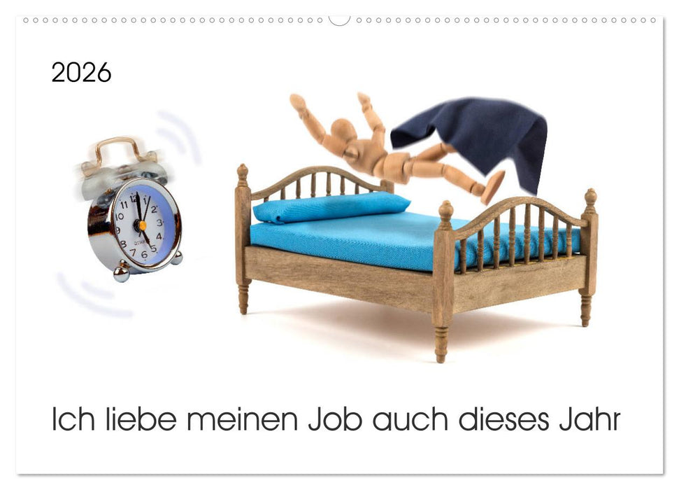 Ich liebe meinen Job auch dieses Jahr (CALVENDO Wandkalender 2026)
