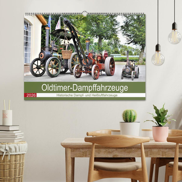 Oldtimer-Dampffahrzeuge. Historische Dampf- und Heißluftfahrzeuge (CALVENDO Wandkalender 2026)