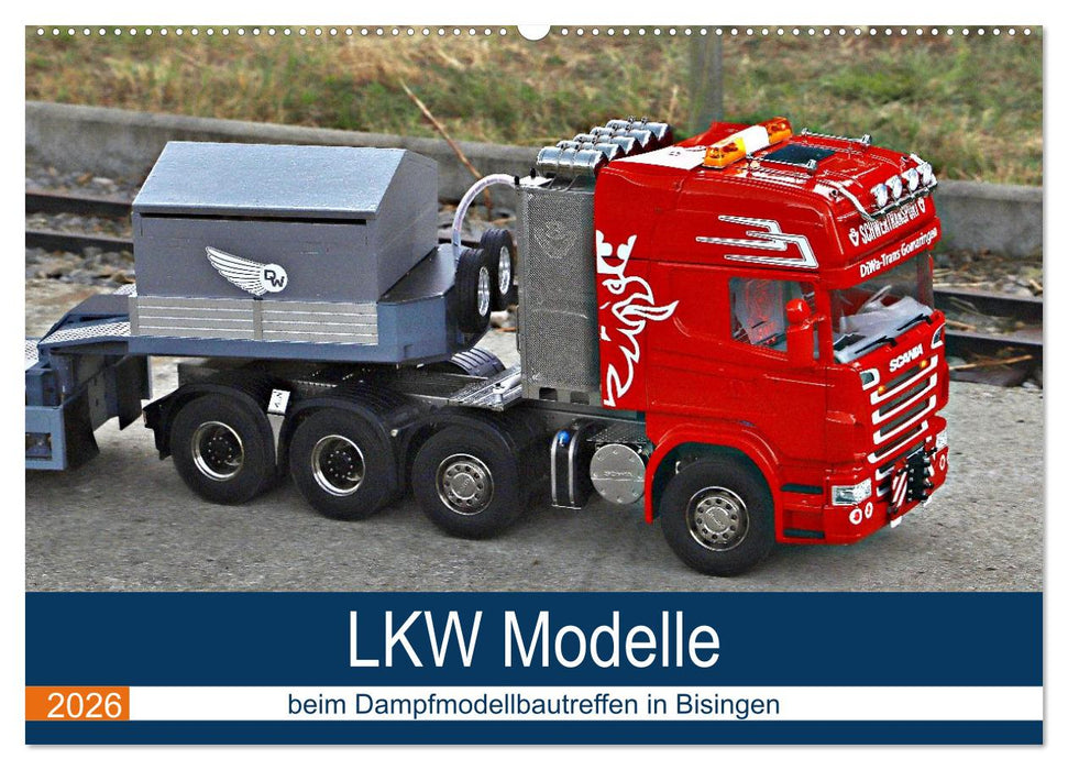 LKW Modelle beim Dampfmodellbautreffen in Bisingen (CALVENDO Wandkalender 2026)