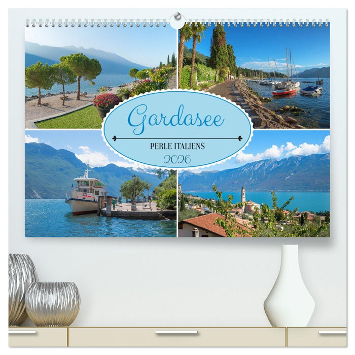 Gardasee - Perle Italiens (CALVENDO Premium Wandkalender 2026)