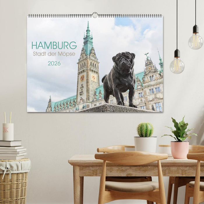 Hamburg - Stadt der Möpse (CALVENDO Wandkalender 2026)