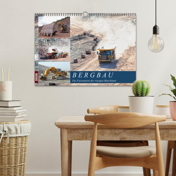 Bergbau - Die Faszination der riesigen Maschinen (CALVENDO Wandkalender 2026)