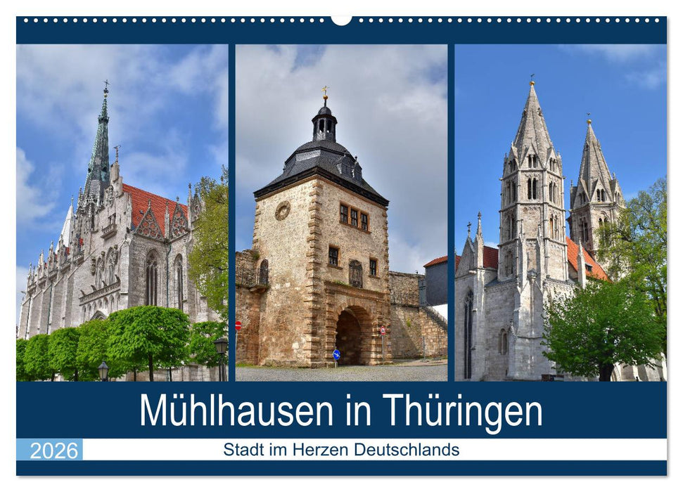 Mühlhausen in Thüringen - Stadt im Herzen Deutschlands (CALVENDO Wandkalender 2026)