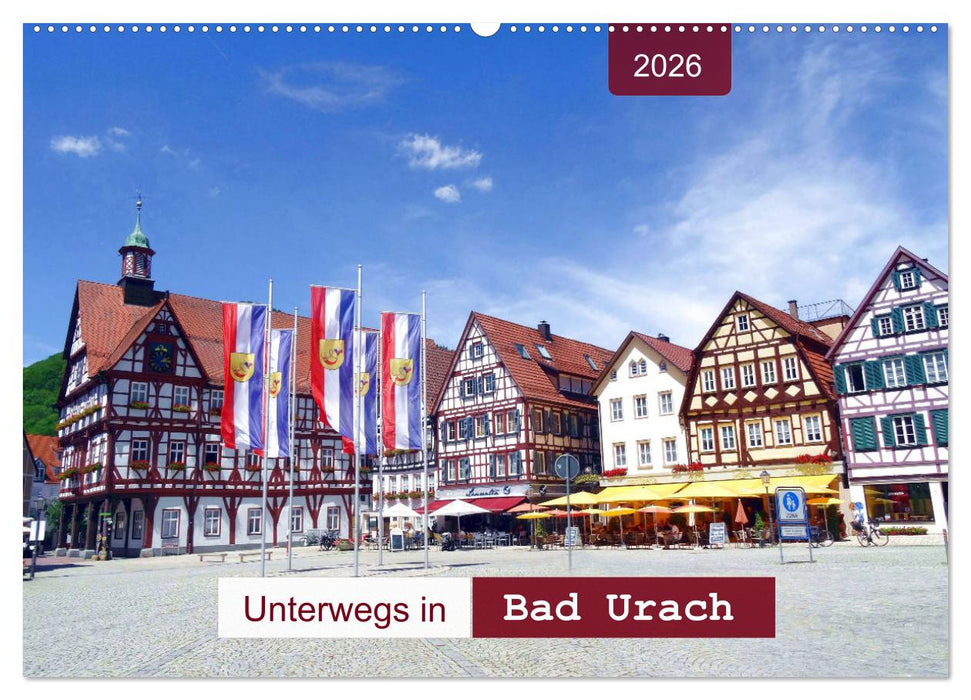 Unterwegs in Bad Urach (CALVENDO Wandkalender 2026)