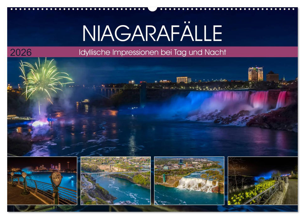 NIAGARAFÄLLE Idyllische Impressionen bei Tag und Nacht (CALVENDO Wandkalender 2026)