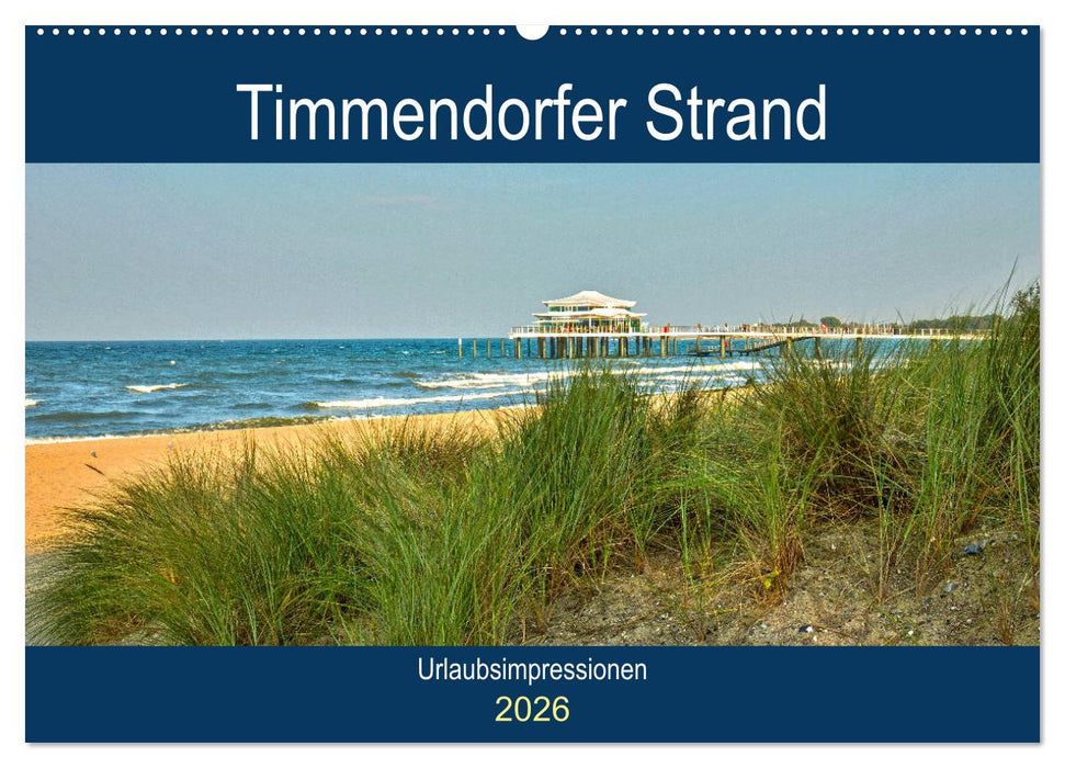 Timmendorfer Strand - Urlaubsimpressionen (CALVENDO Wandkalender 2026)
