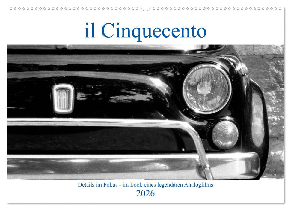 il Cinquecento - Details im Fokus - im Look eines legendären Analogfilms (CALVENDO Wandkalender 2026)