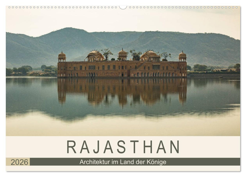 Rajasthan - Architektur im Land der Könige (CALVENDO Wandkalender 2026)