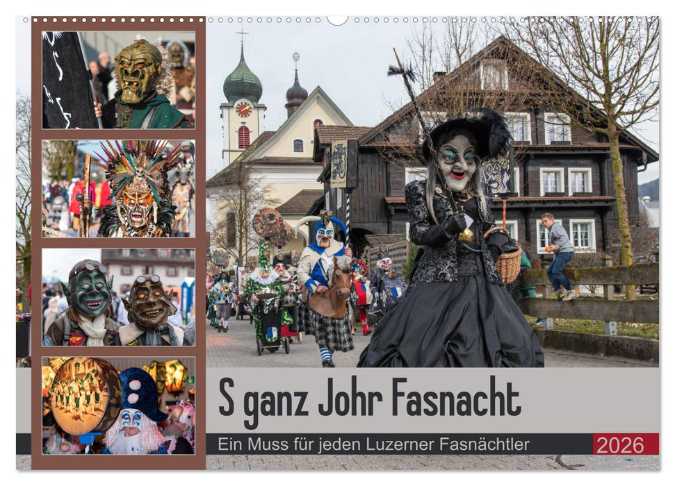 S ganz Johr Fasnacht (CALVENDO Wandkalender 2026)
