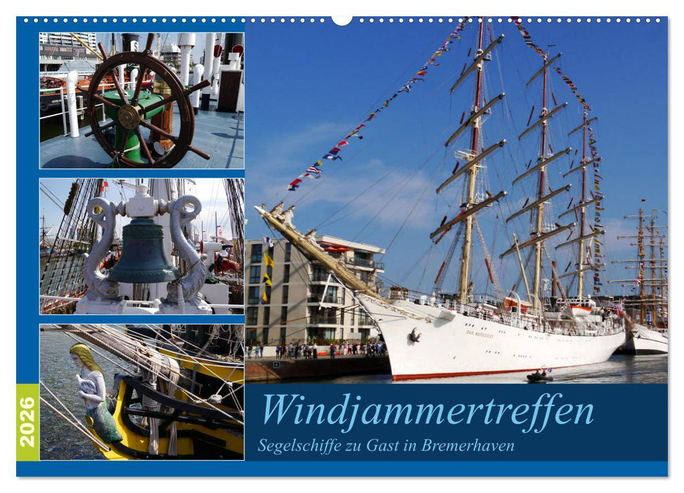 Windjammertreffen - Segelschiffe zu Gast in Bremerhaven (CALVENDO Wandkalender 2026)