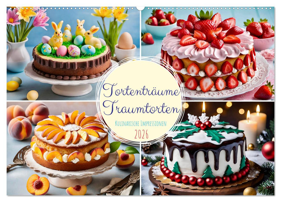 Tortenträume - Traumtorten (CALVENDO Wandkalender 2026)