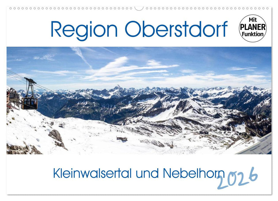 Region Oberstdorf - Kleinwalsertal und Nebelhorn (CALVENDO Wandkalender 2026)