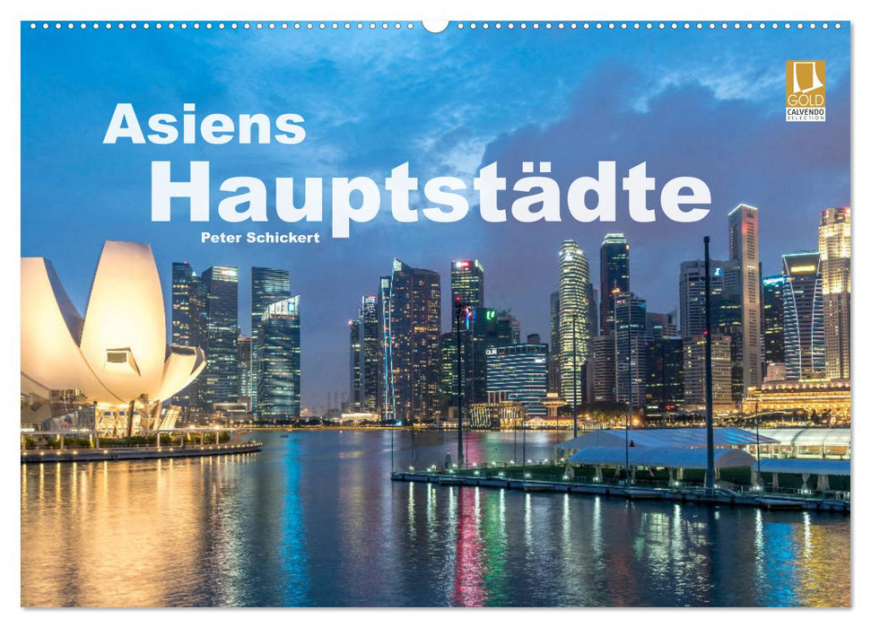 Asiens Hauptstädte (CALVENDO Wandkalender 2026)