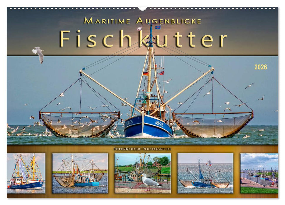 Maritime Augenblicke - Fischkutter (CALVENDO Wandkalender 2026)