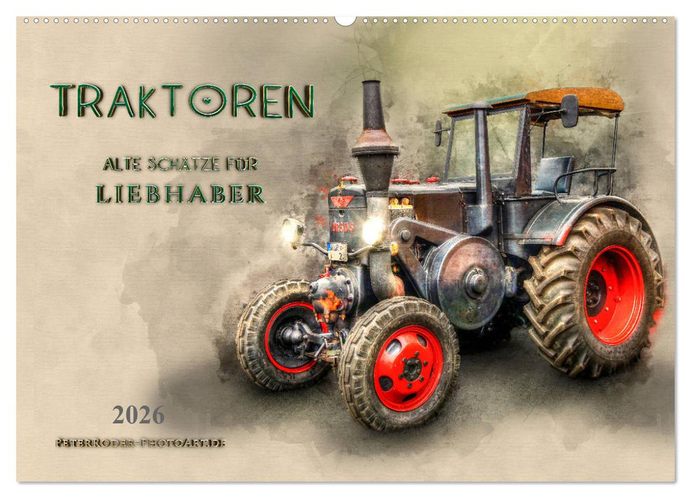 Traktoren - alte Schätze für Liebhaber (CALVENDO Wandkalender 2026)