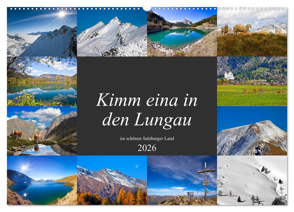 Kimm eina in den Lungau (CALVENDO Wandkalender 2026)
