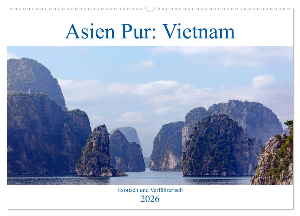 Asien Pur: Vietnam (CALVENDO Wandkalender 2026)