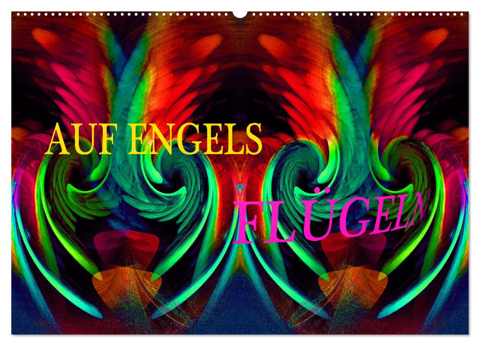 AUF ENGELSFLÜGELN (CALVENDO Wandkalender 2026)