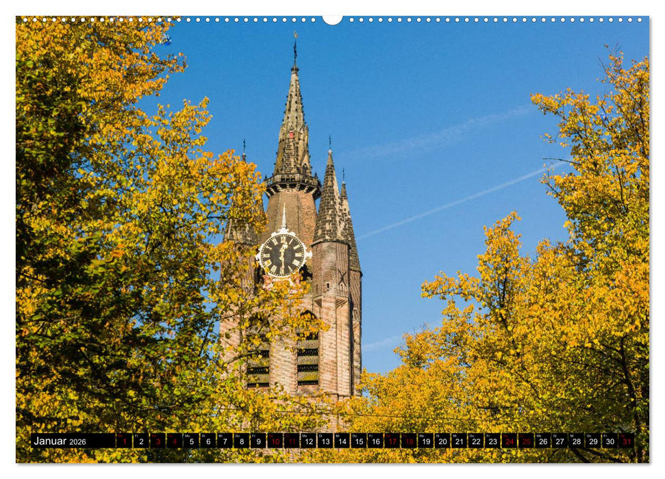 Zauberhaftes Delft - Perle der Niederlande (CALVENDO Wandkalender 2026)
