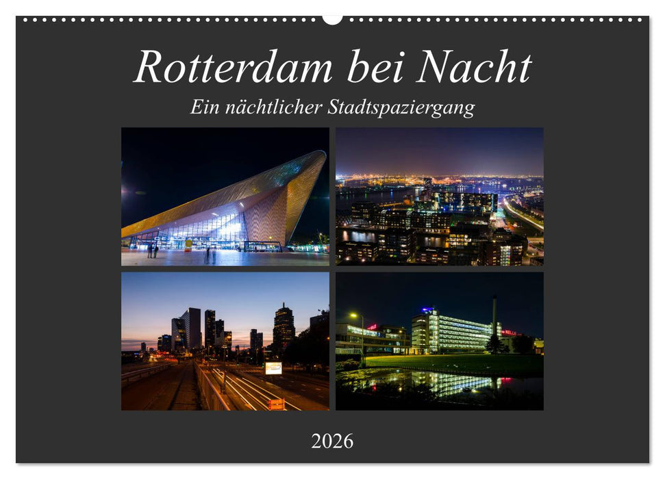 Rotterdam bei Nacht (CALVENDO Wandkalender 2026)