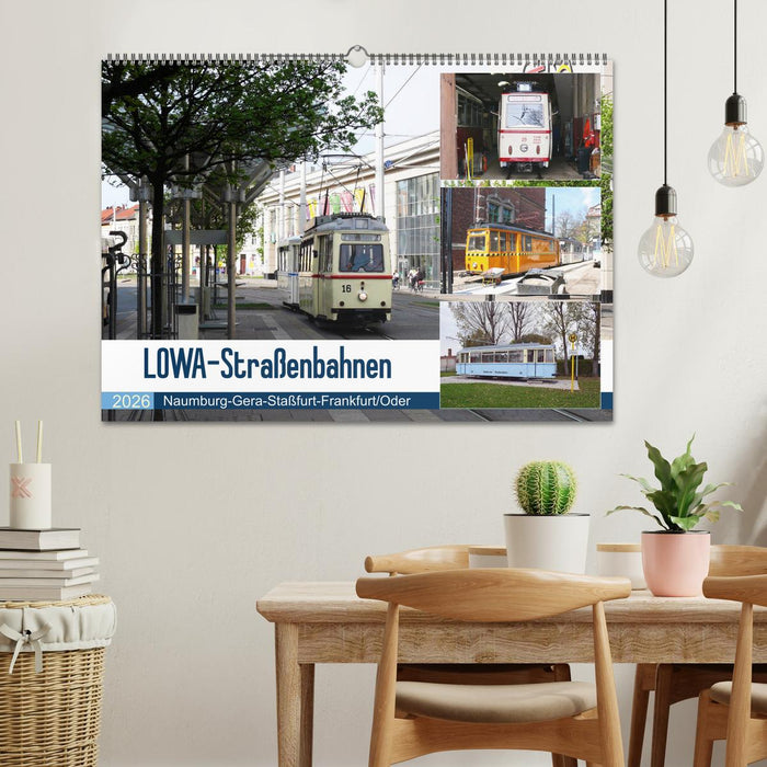 LOWA-Straßenbahnen Naumburg-Gera-Staßfurt-Frankfurt/Oder (CALVENDO Wandkalender 2026)