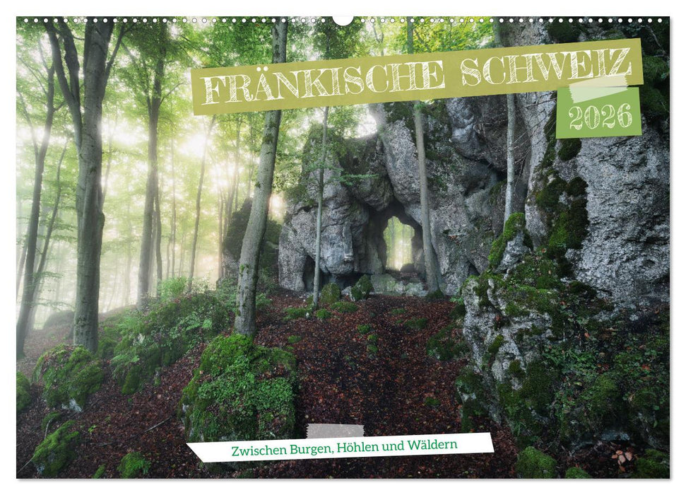 Fränkische Schweiz – Zwischen Burgen, Höhlen und Wäldern (CALVENDO Wandkalender 2026)
