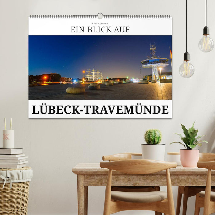 Ein Blick auf Lübeck-Travemünde (CALVENDO Wandkalender 2026)