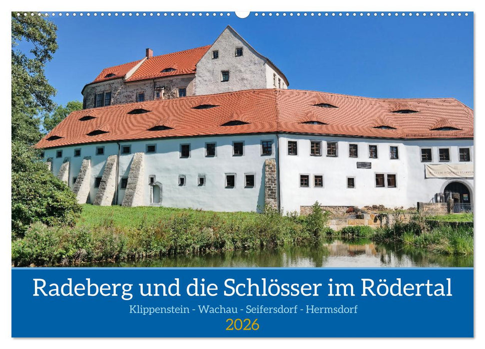 Radeberg und die Schlösser im Rödertal (CALVENDO Wandkalender 2026)