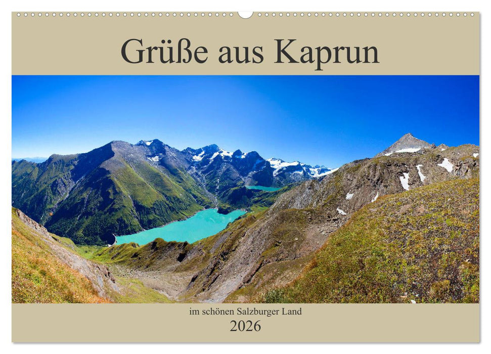 Grüße aus Kaprun (CALVENDO Wandkalender 2026)