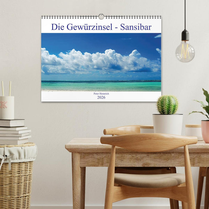 Die Gewürzinsel Sansibar (CALVENDO Wandkalender 2026)