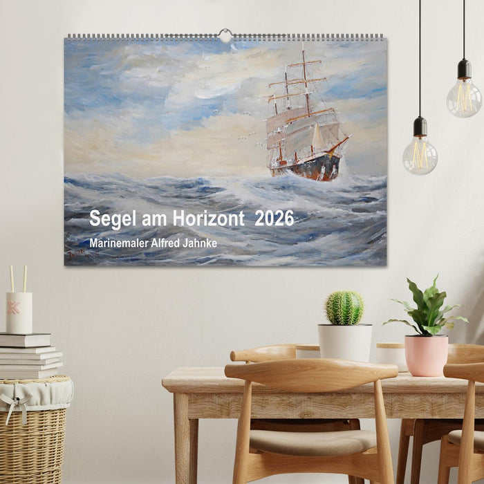 Segel am Horizont - Marinemaler Alfred Jahnke (CALVENDO Wandkalender 2026)